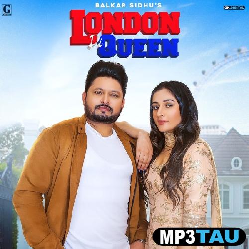 London-Di-Queen-Gurlez-Akhtar Balkar Sidhu mp3 song lyrics